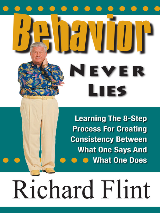 Title details for Behavior Never Lies by Richard Flint - Available